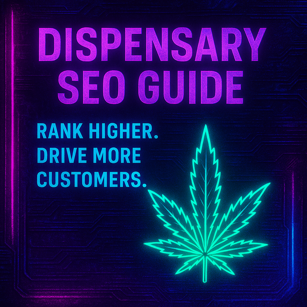 Dispensary SEO Guide